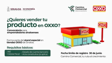 Lanzan convocatoria para que marcas sinaloenses se exhiban y vendan en tiendas OXXO del estado