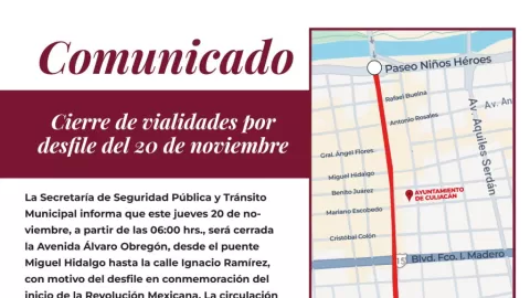 ¡ATENCIÓN CULIACÁN! Cierres Viales y Despliegue de Seguridad Récord por Desfile del 20 de Noviembre: Conoce las Rutas Alternas