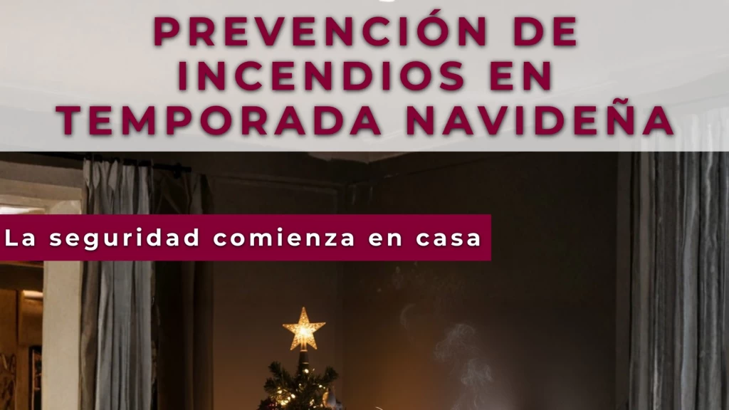 Navidad Segura: Emiten Guía Esencial para Prevenir Incendios Domésticos en Fiestas Decembrinas