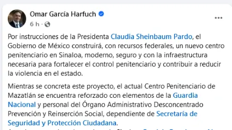 Harfuch Anuncia Penal Federal en Sinaloa; Buscan Reforzar Seguridad y Reducir Violencia